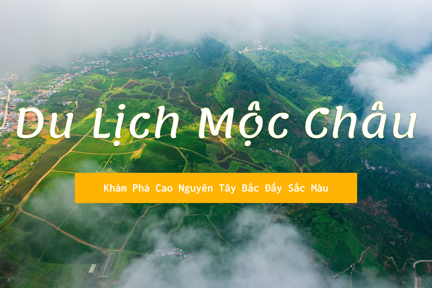 địa điểm du lịch khám phá mộc châu